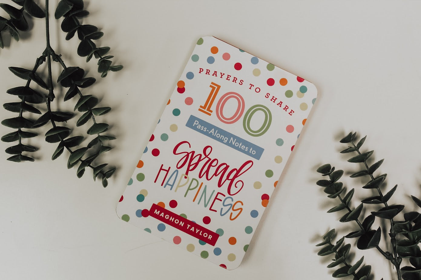 Maghon Taylor - Prayers to Share: 100 Pass-Along Notes to Spread Happiness