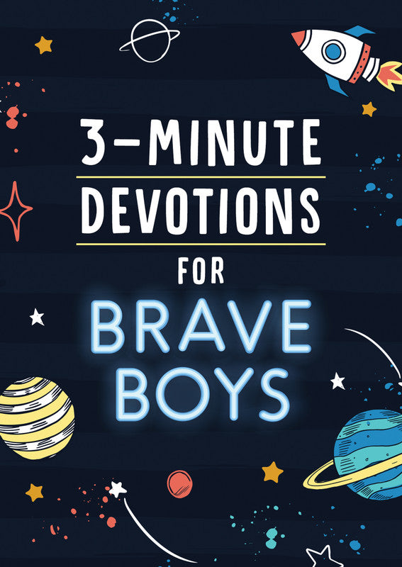 3 Minute Devotional For Brave Boys